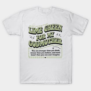 Lime Green Godmother Non Hodgkins Lymphoma Awareness Month T-Shirt